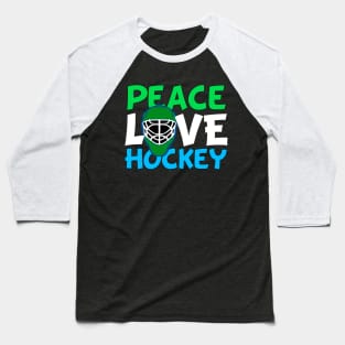 Peace Love Hockey Baseball T-Shirt